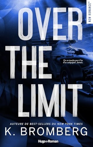 Over the limit - Version française: Série Full Throttle - Tome 3