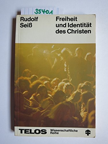 Freiheit und Identität des Christen Rudolf Seiß Amazon.de Bücher
