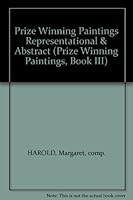 Prize Winning Paintings Representational & Abstract B000UFMVYI Book Cover