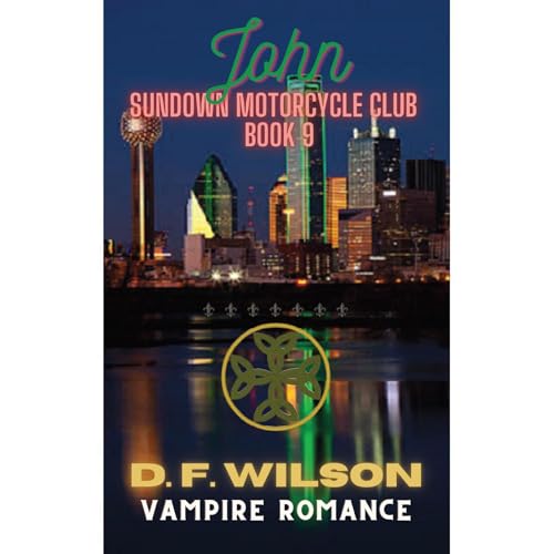 John: Sundown Motorcycle Club Audiobook By D. F. Wilson cover art