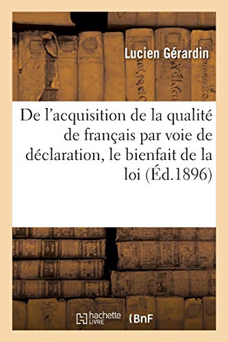 de l'Acquisition de la Qualité de Français Par Voie de Déclaration (Sciences Sociales) (French Edition)