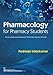 Pharmacology for Pharmacy Students (English Edition)