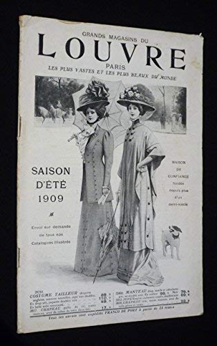 Grands magasins du Louvre, Paris : Saison d'été 1909 [Board book] [Jan 01, 1909] Collectif