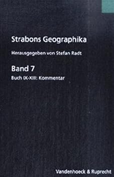 Hardcover Strabons Geographika: Band 7: Buch IX-XIII: Kommentar [German] Book