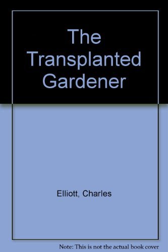 The Transplanted Gardener B001KTBHP2 Book Cover