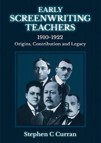 Early Screenwriting Teachers 1910-1922 : livre histoire du cinéma américain