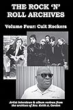  The Rock \'n\' Roll Archives, Volume Four: Cult Rockers (English Edition)