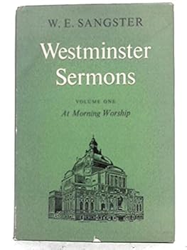 Westminster Sermons Volume One at Morning Worship