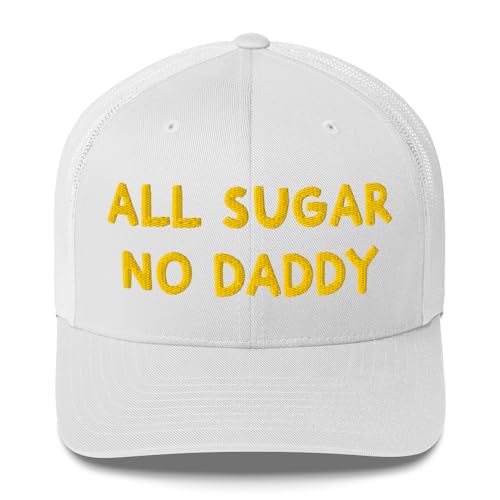 All Sugar No Daddy Trucker Hats Women, Birthday Gifts for Mom, Wife, Funny Embroidered Hat for Girls, Vintage Cap4 White