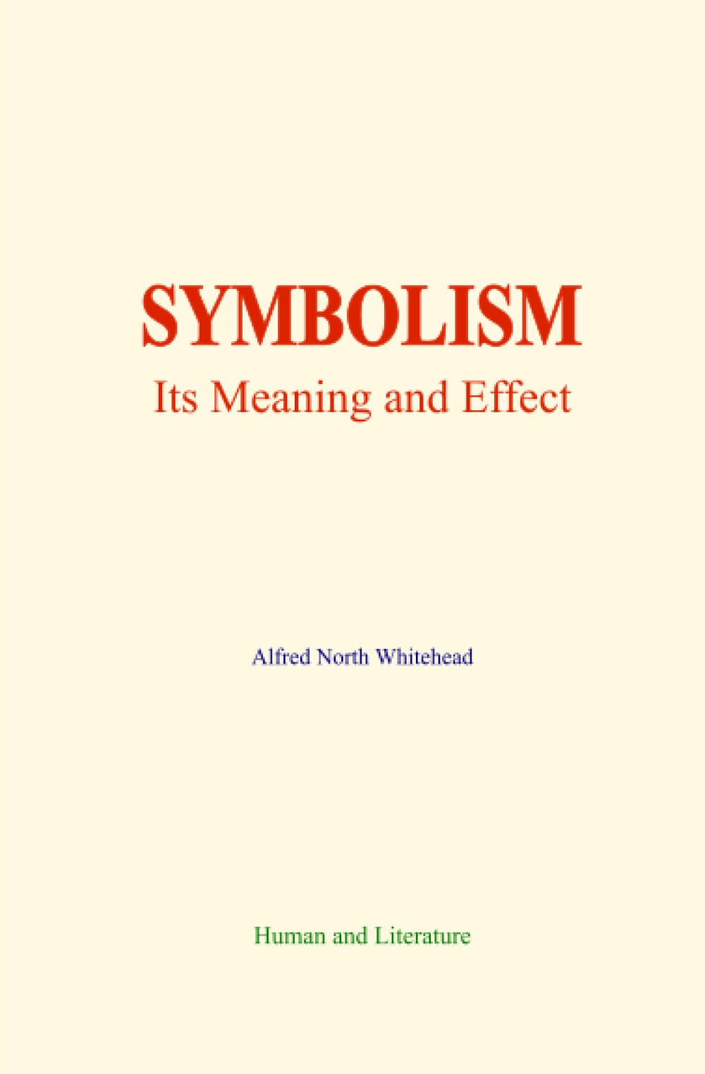 Symbolism : Its Meaning and Effect
