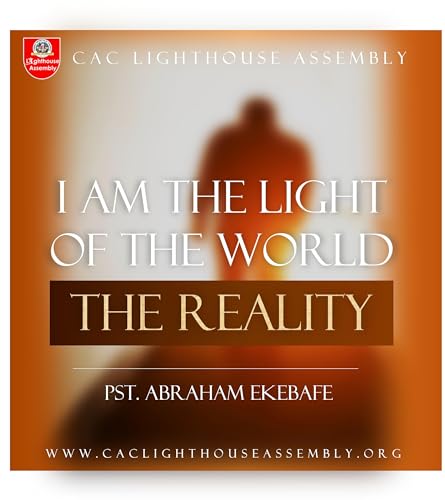 I Am The Light Of The World: The Reality