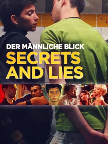 Bild: Der mnnliche Blick: Secrets and Lies