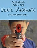 Fiori d'asfalto