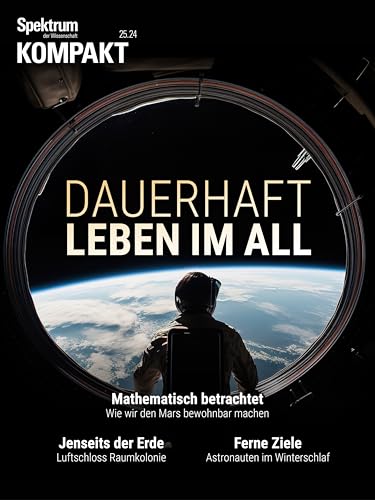 Spektrum Kompakt - Dauerhaft leben im All (German Edition)