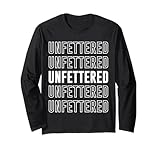 Il est écrit le mot « Unfettered ».