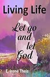 Image de Living Life: Let Go and Let God