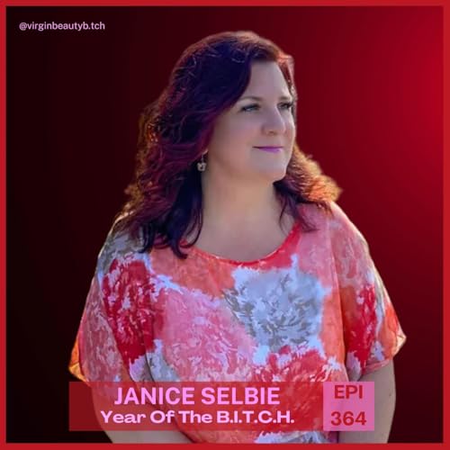 VBB 364 Janice Selbie: Replacing Forgiveness With Acceptance!