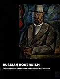  Russian Modernism: Cross-Currents of German and Russian Art, 1907-1917