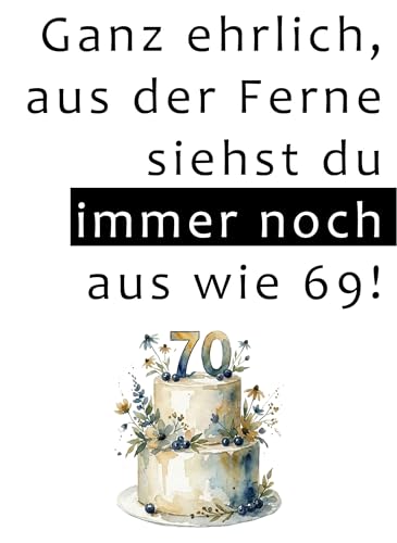 the lazy panda card company Lustige Geburtstagskarte zum 70. Geburtstag „Ganz ehrlich, aus der Ferne siehst du immer noch aus wie 69!“ mit dunkelgrünem Umschlag mit Goldfolie (70. Geburtstag)