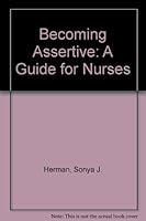 Becoming Assertive A Guide for Nurses 0442232594 Book Cover