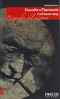 Carl Gustav Jung. L'occulto E L'inconscio 8889325534 Book Cover