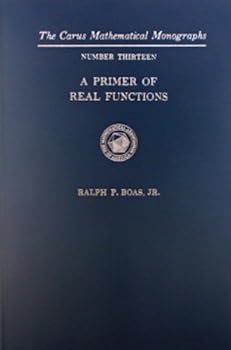Hardcover A Primer of Real Functions: The Carus Mathematical Monographs Number Thirteen Book
