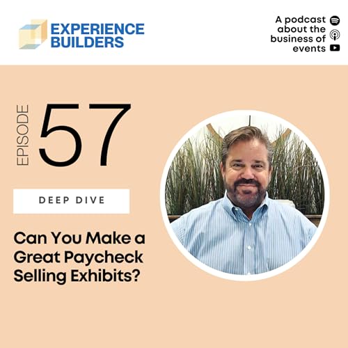 Page de couverture de 057 - Can You Make a Great Paycheck Selling Exhibits?