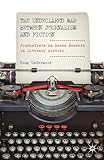 The Undeclared War between Journalism and Fiction: Journalists as Genre Benders in Literary History