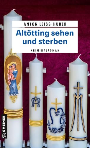 Altötting sehen und sterben...