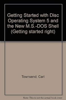 Paperback Getting Started With MS-DOS 5 and the New MS-DOS Shell (Getting Started Right) Book