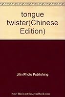 tongue twister(Chinese Edition) 7807571411 Book Cover