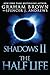 Shadows 2: The Half Life