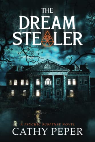 The Dream Stealer: A Psychic Suspense Novel (In for a Penny)
