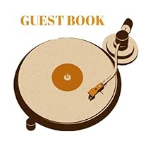 Guest Book: Old Music/ Vinyl/ DJ/ 60s 70s 80s 90s Party 1696731127 Book Cover