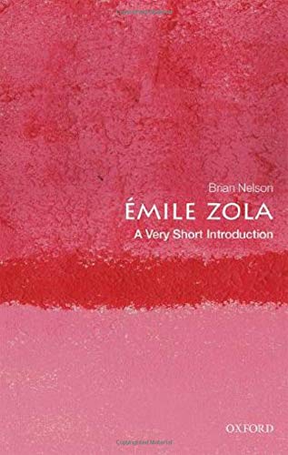 Émile Zola: A Very Short Introduction (Very Short Introductions)