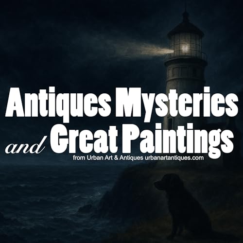 Antiques Mysteries and Great Paintings from Urban Art Antiques Titelbild