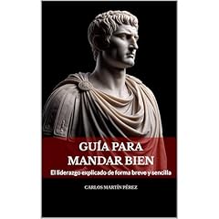 Gu&iacute;a para mandar bien Audiolibro Por Carlos Mart&iacute;n P&eacute;rez arte de portada