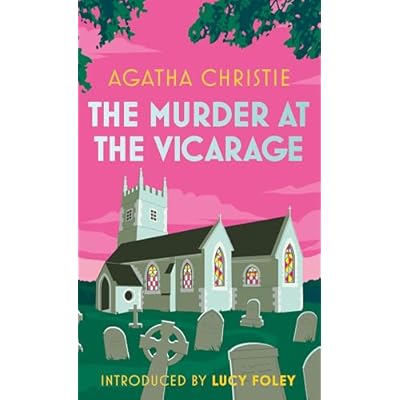 The Murder at the Vicarage: The Definitive Miss Marple Mystery Set in the Quiet Village of St Mary Mead