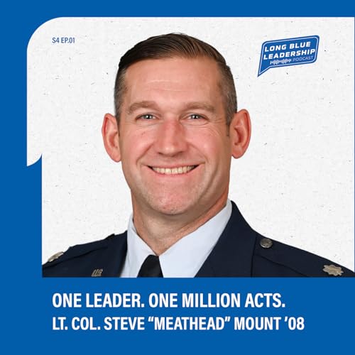 One Leader - One Million Acts - Lt. Col. Steven "Meathead" Mount ’08