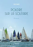 Poudre sur la Solitaire (French Edition) B0BZ7LWQNZ Book Cover