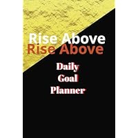 Rise Above Daily Goal Planner