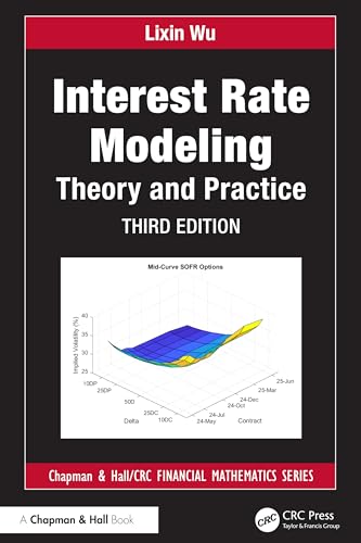 Interest Rate Modeling (Chapman and Hall/CRC Financial Mathematics Series)