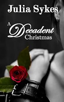 A Decadent Christmas - Book #7.5 of the Impossible