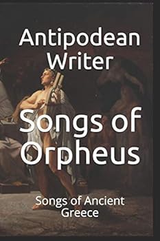 Paperback Songs of Orpheus: Songs of Ancient Greece Book