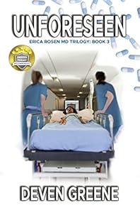 Unforeseeen: Erica Rosen MD Trilogy: Book 3