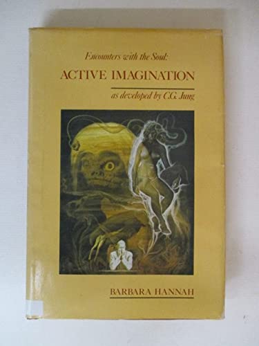 Encounters With the Soul: Active Imagination As... 0938434047 Book Cover