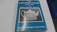 The Castleford Pottery, 1790-1821 0901869120 Book Cover