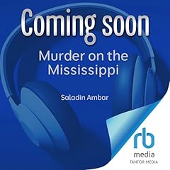 Murder on the Mississippi Audiolibro Por Saladin Ambar arte de portada