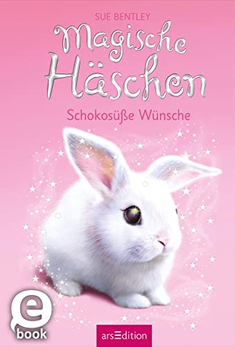 Magische Häschen – Schokosüße Wünsche (German Edition)