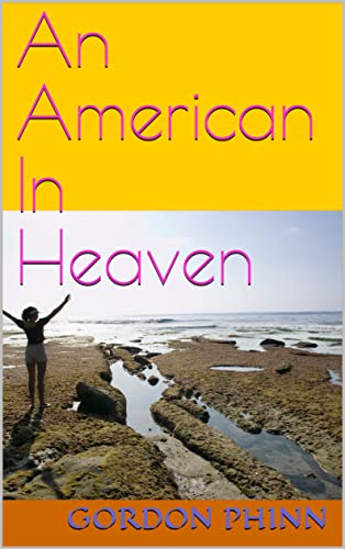 An American In Heaven